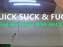 i gave her a quick suck and fuck, filling her pussy with cum