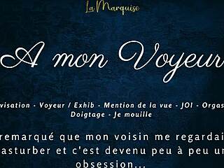 French audio guide to multiple orgasms for a voyeur