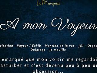 French audio guide to multiple orgasms for a voyeur